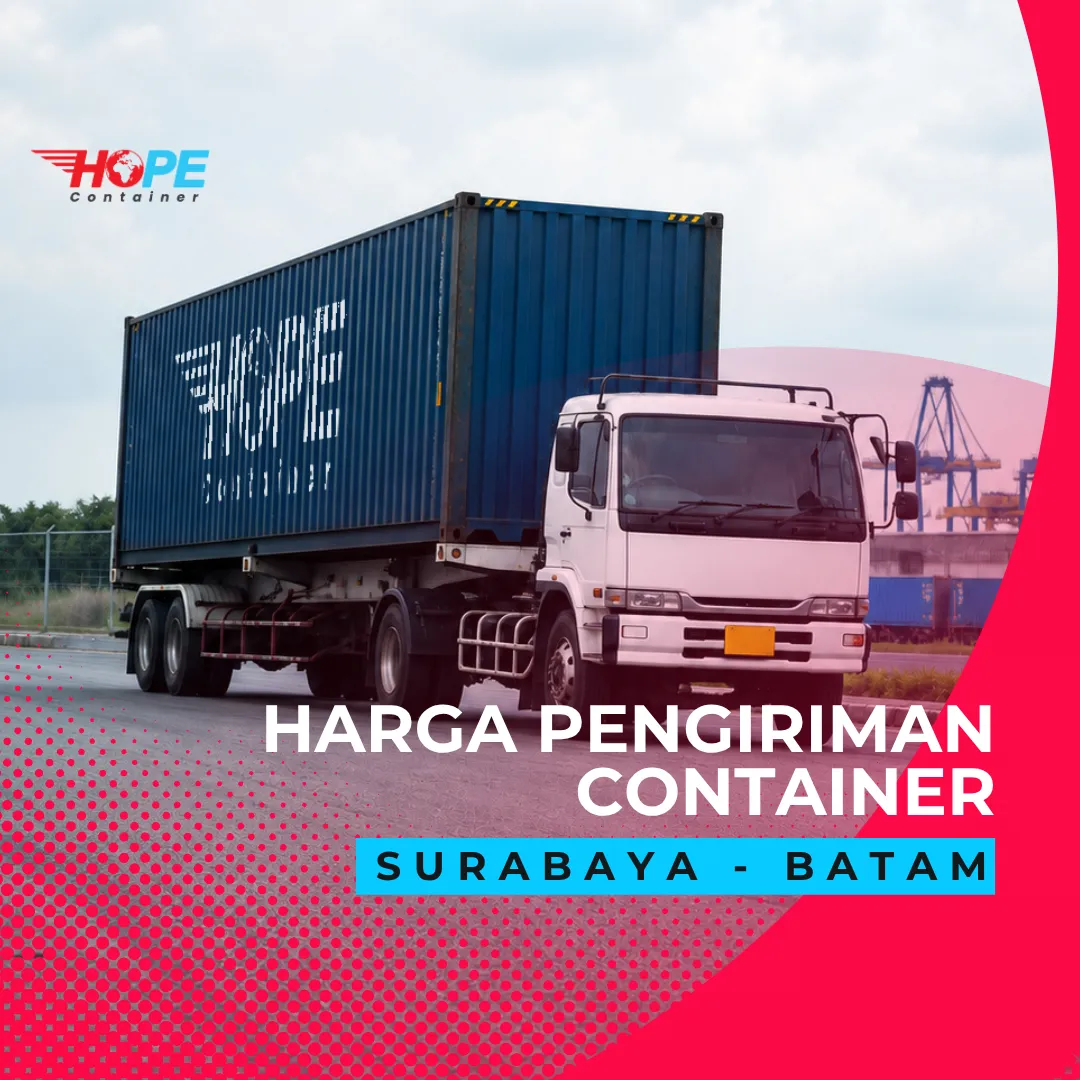 Harga Pengiriman Container Surabaya Batam