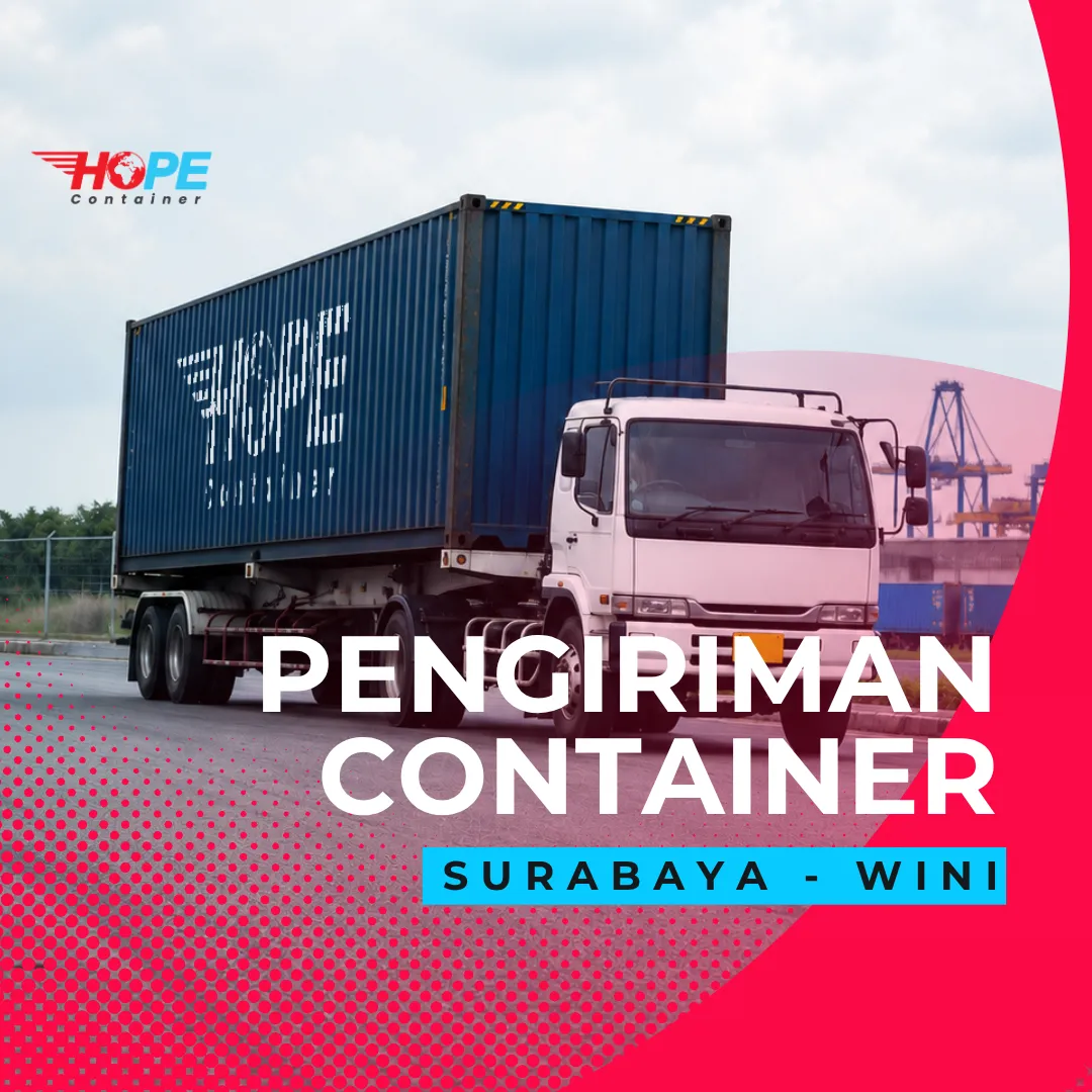 Pengiriman Container Surabaya Wini