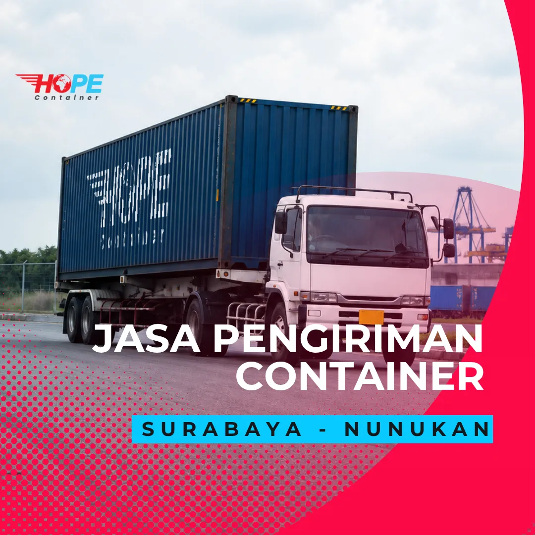 Jasa Pengiriman Container Surabaya Nunukan