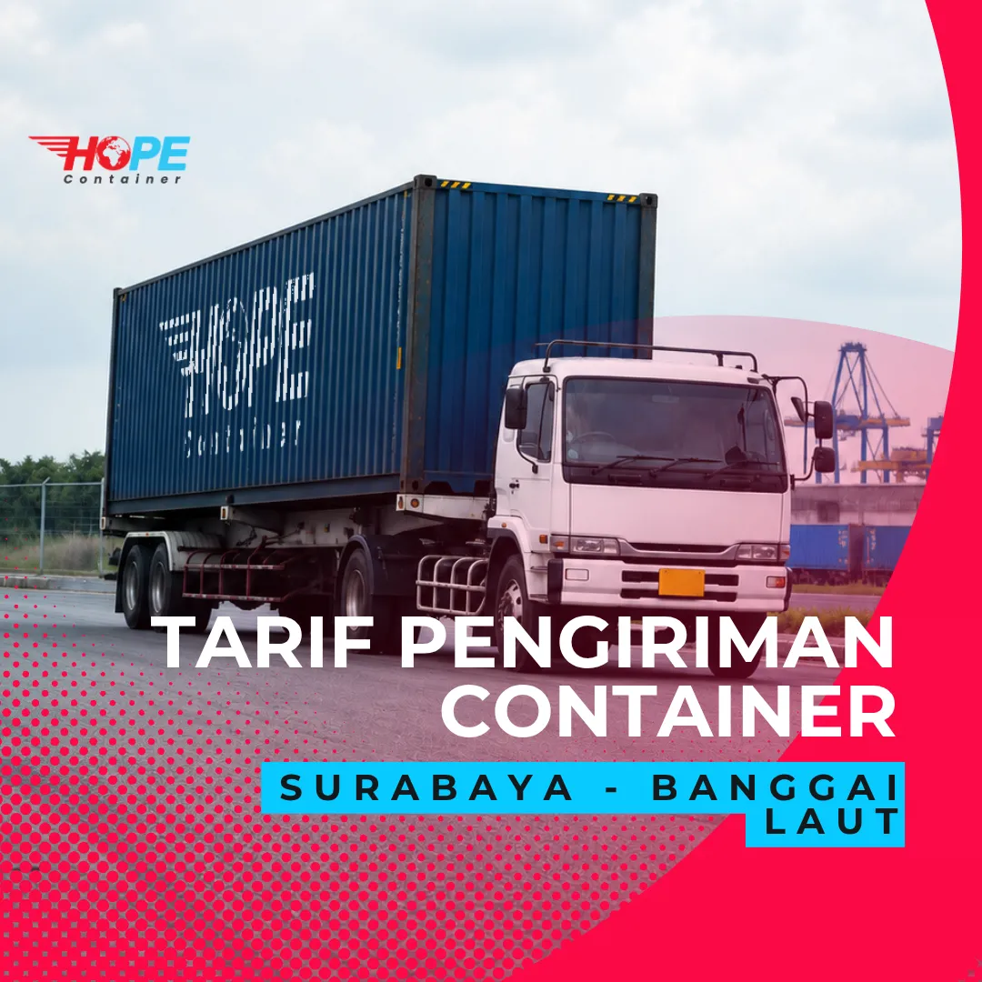 Tarif Pengiriman Container Surabaya Banggai Laut