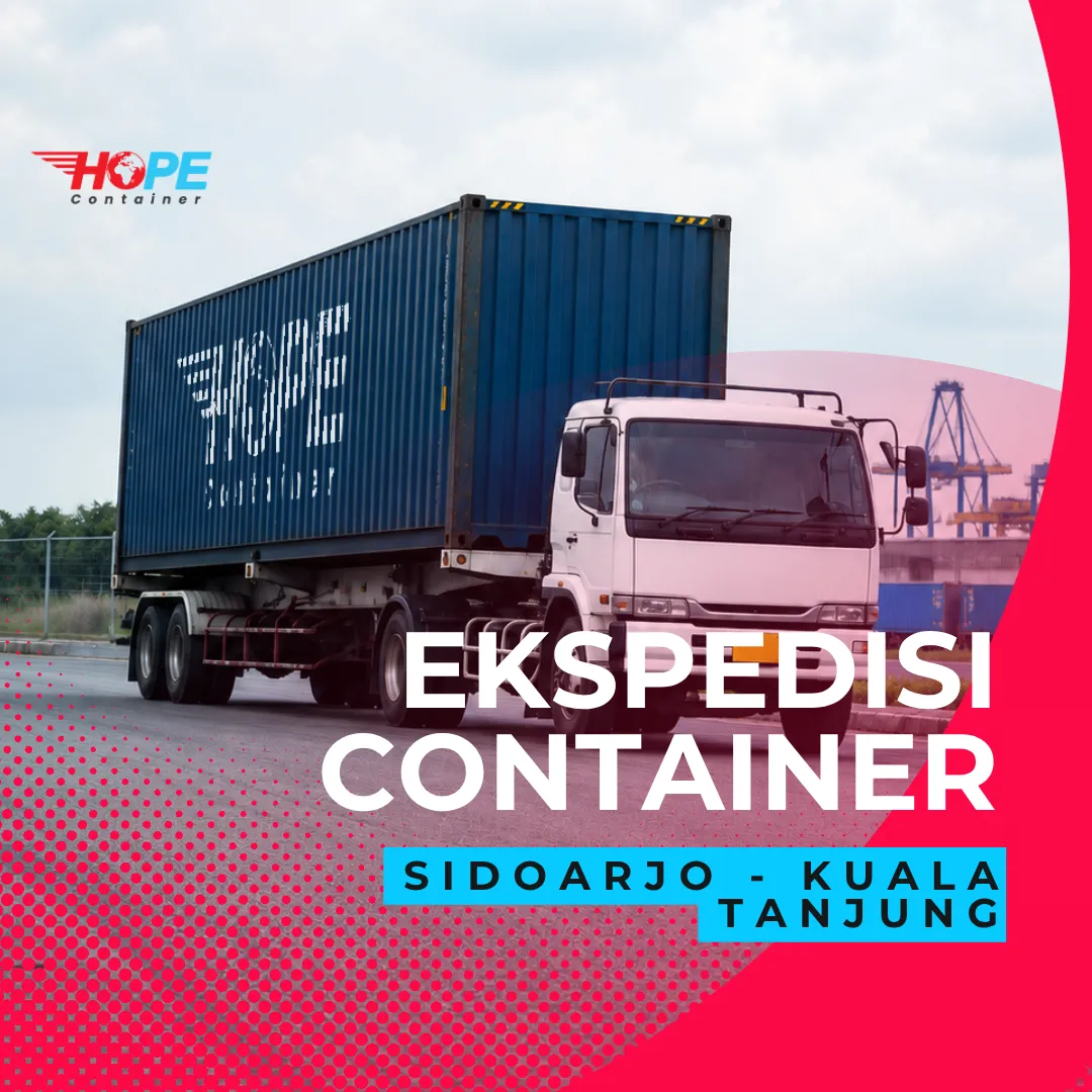 Ekspedisi Container Sidoarjo Kuala Tanjung