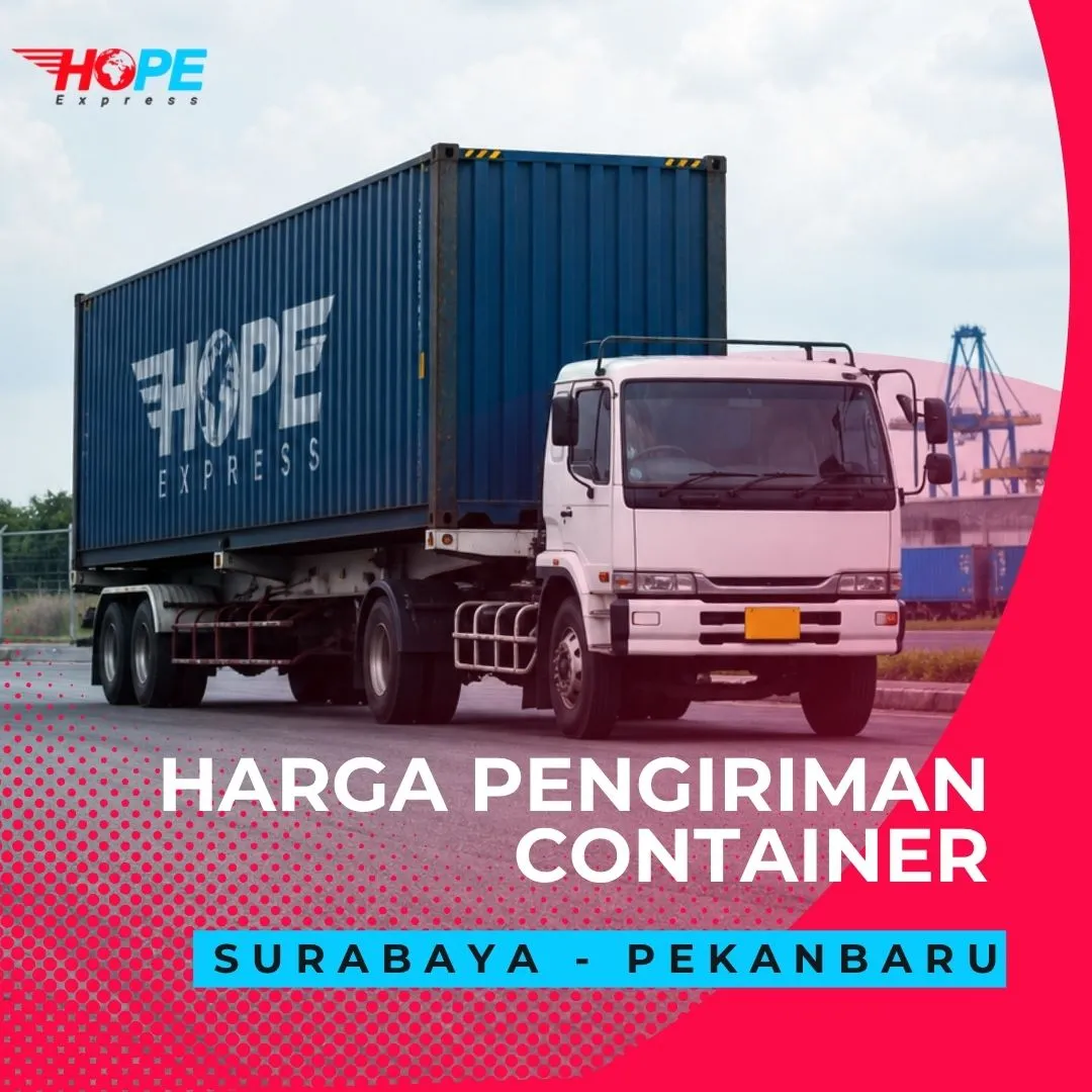 Harga Pengiriman Container Surabaya Pekanbaru