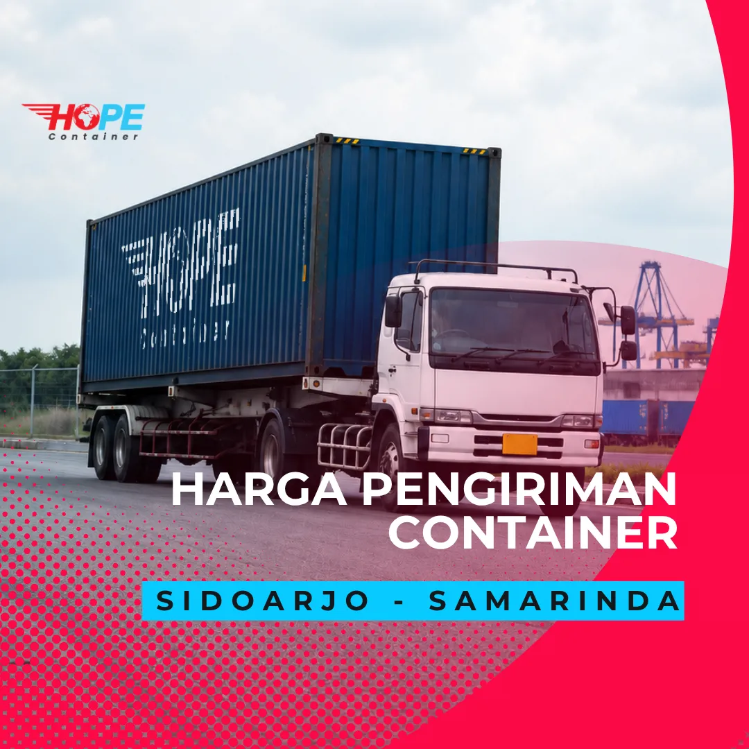 Harga Pengiriman Container dari Sidoarjo ke Samarinda