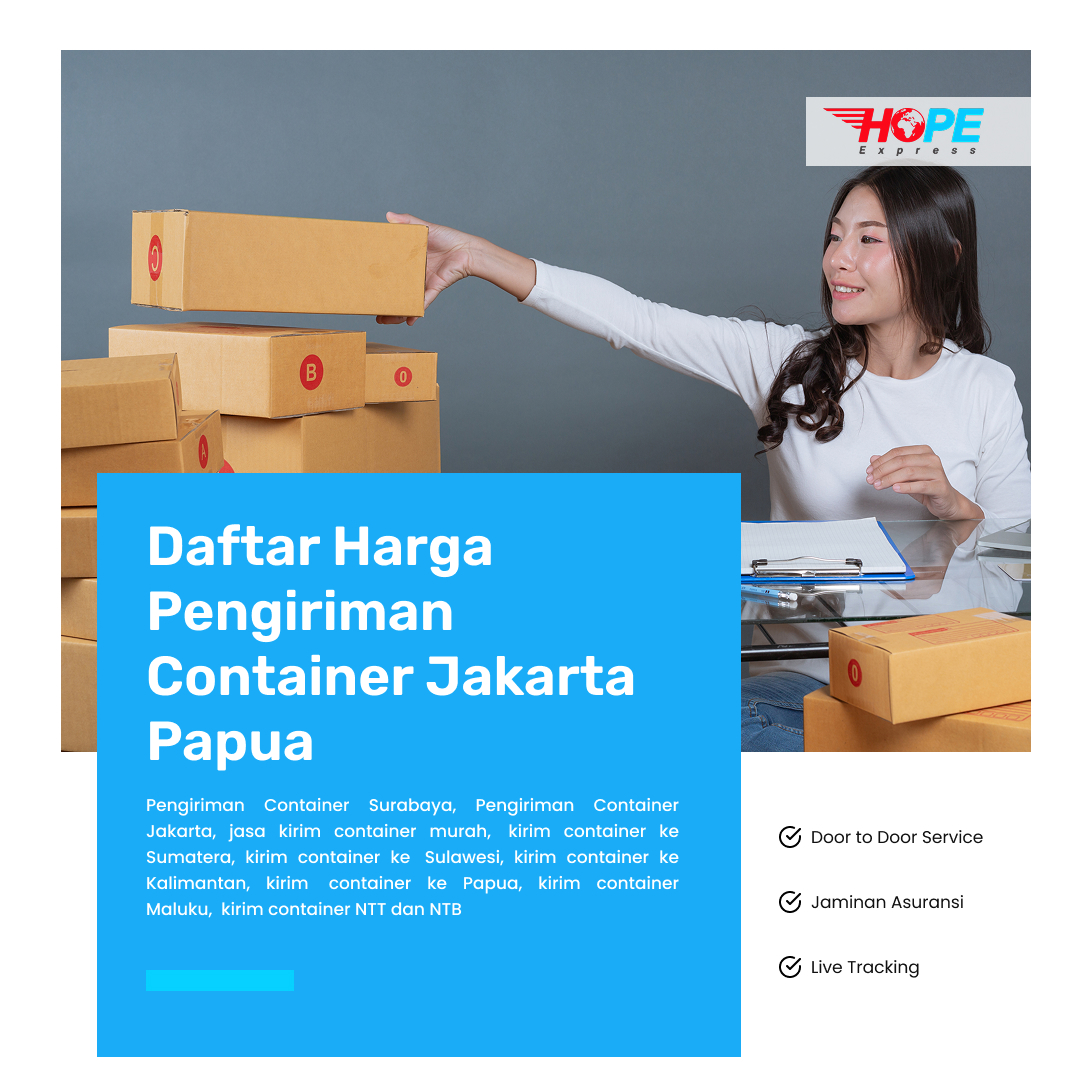 Daftar Harga Pengiriman Container Jakarta Papua