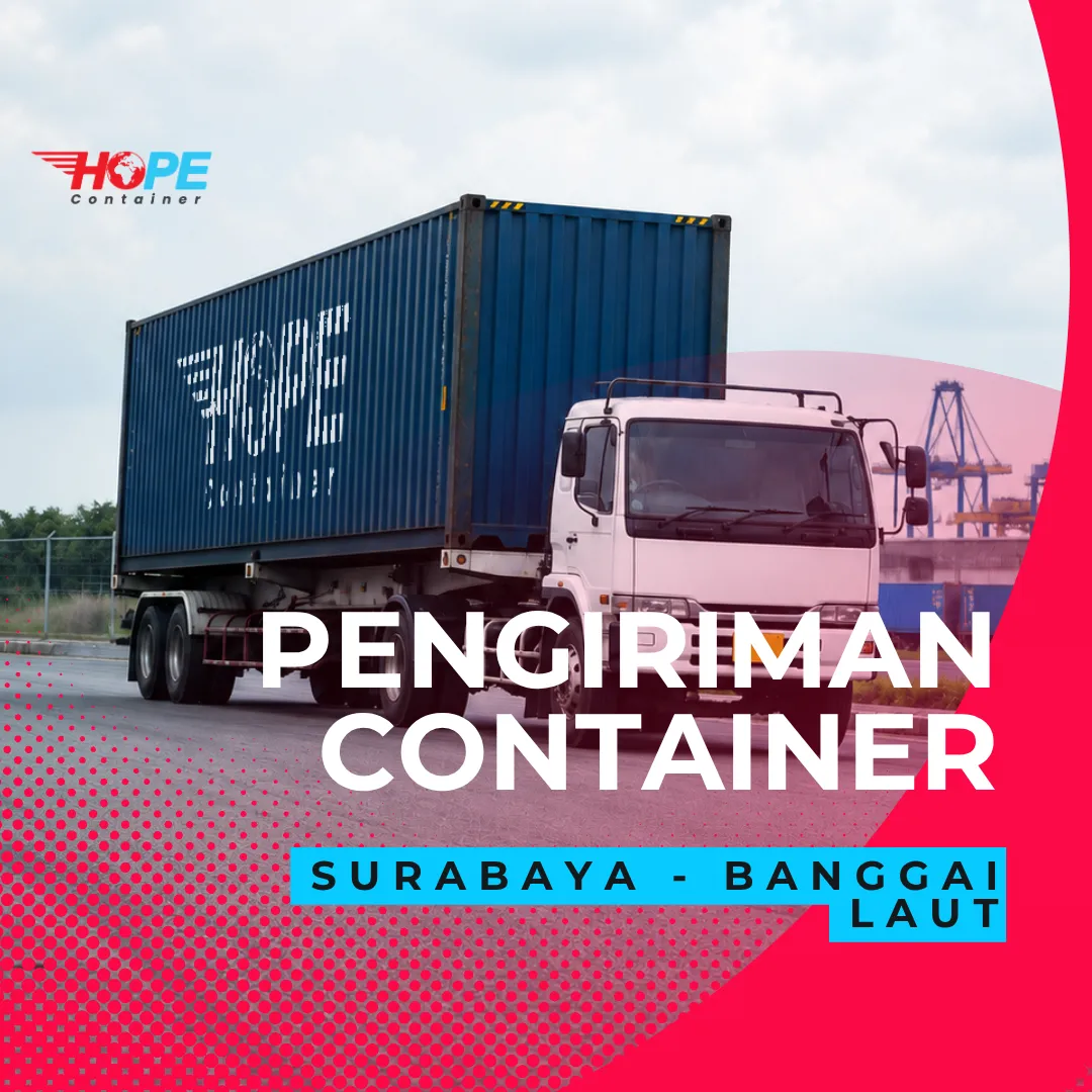 Pengiriman Container Surabaya Banggai Laut