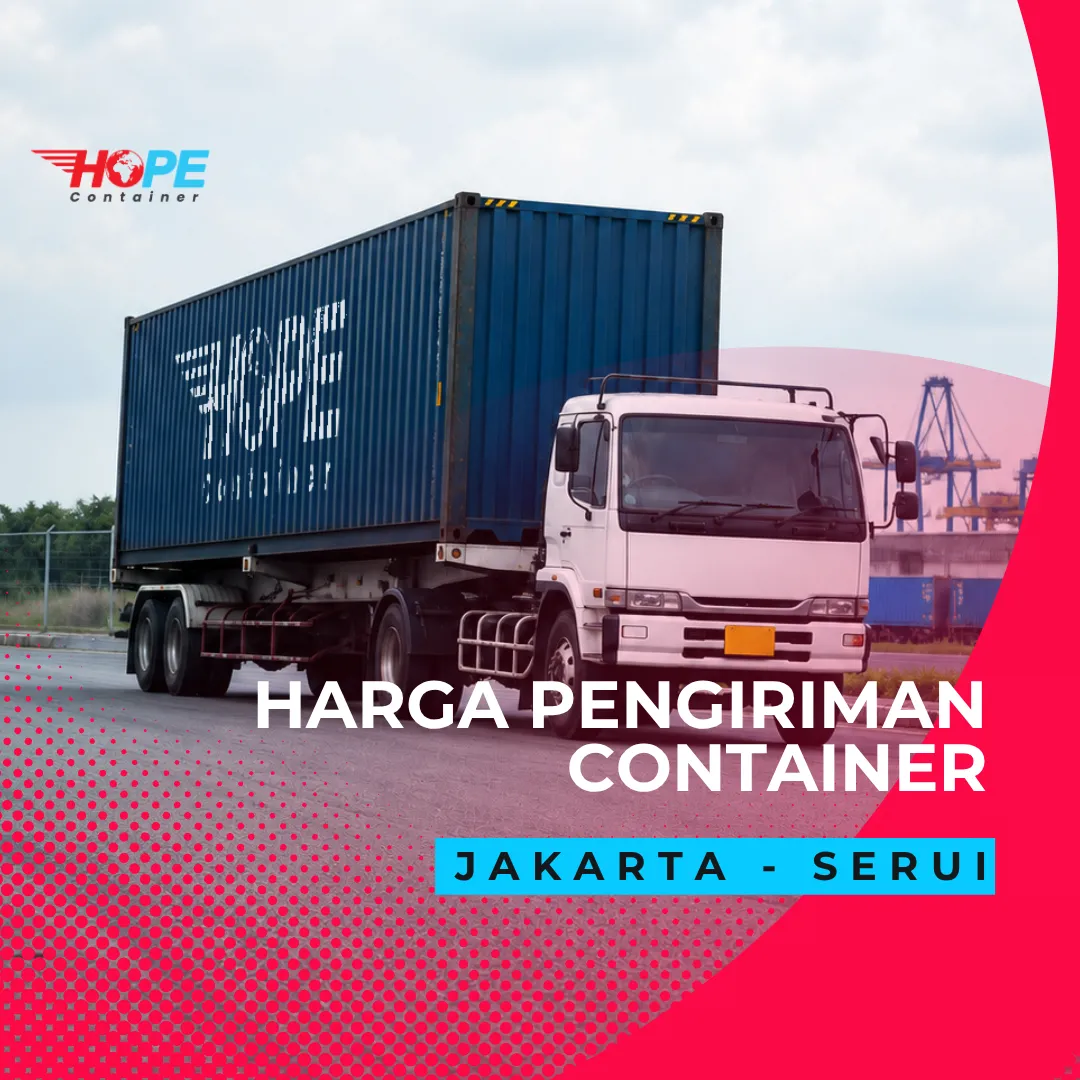 Harga Pengiriman Container Jakarta Serui