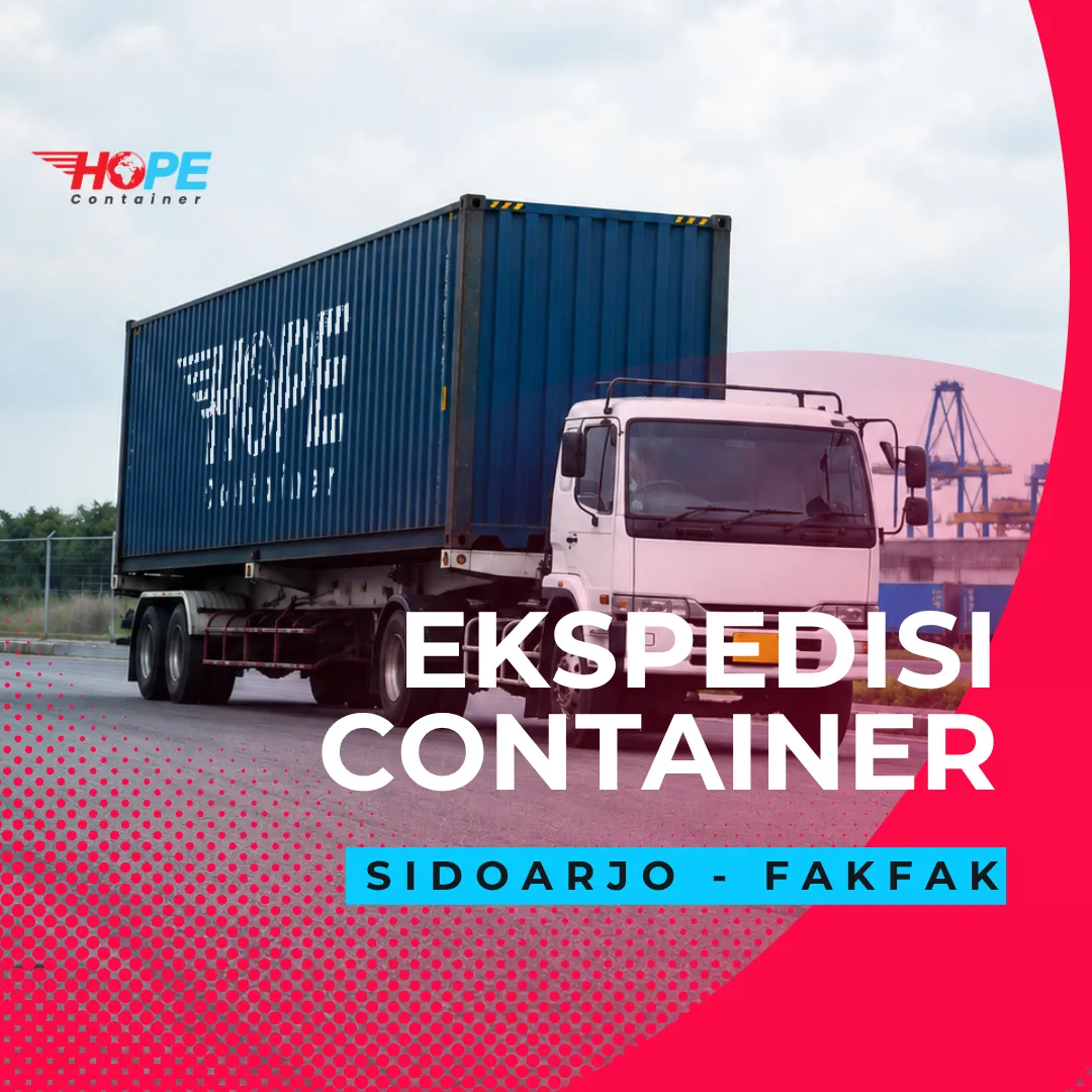 Ekspedisi Container Sidoarjo Fakfak
