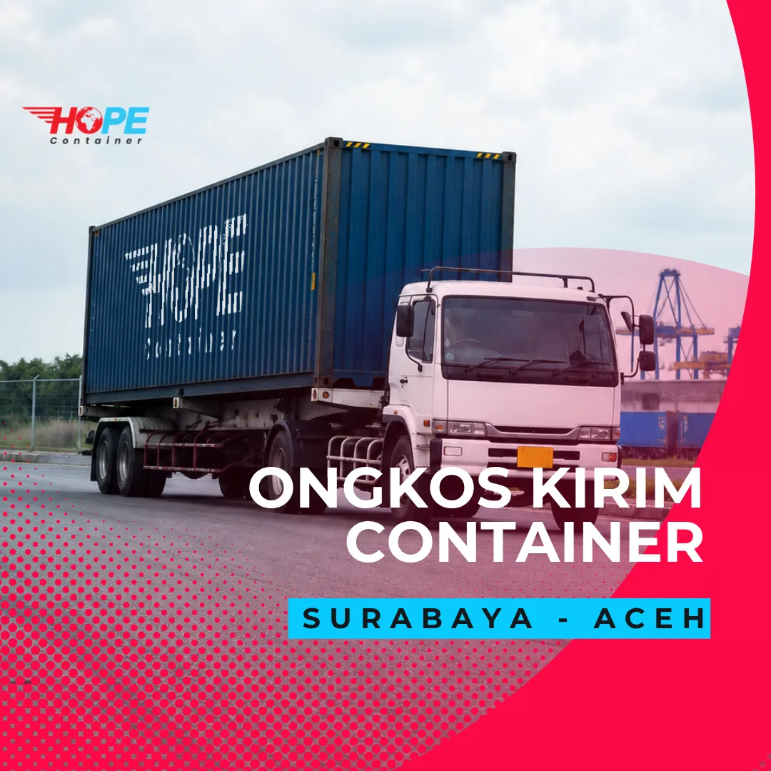 Ongkos Kirim Container Surabaya Perawang