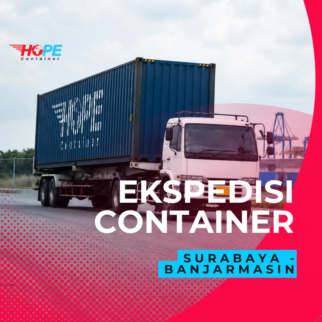 Ekspedisi Container Surabaya Banjarmasin
