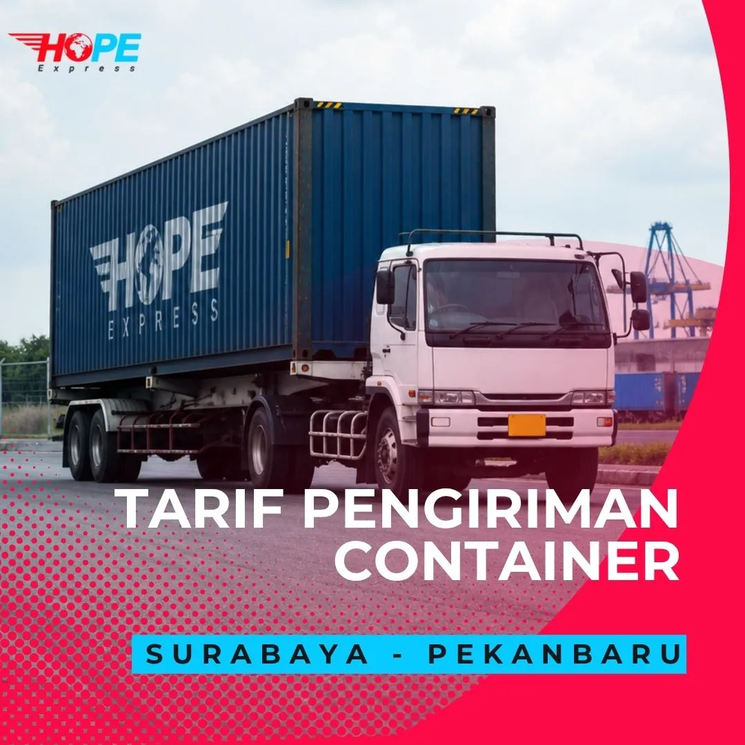 Tarif Pengiriman Container Surabaya Pekanbaru