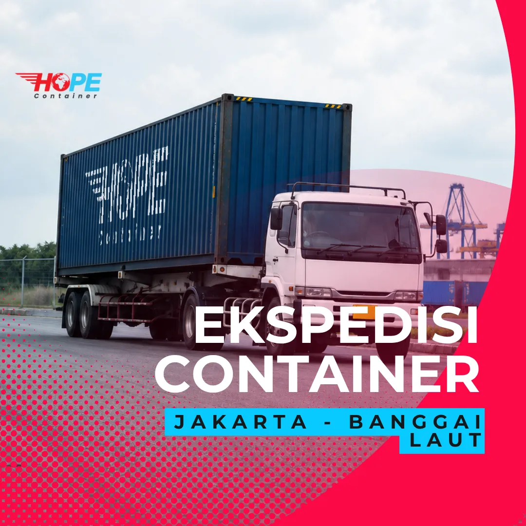 Ekspedisi Container Jakarta ke Banggai Laut Murah