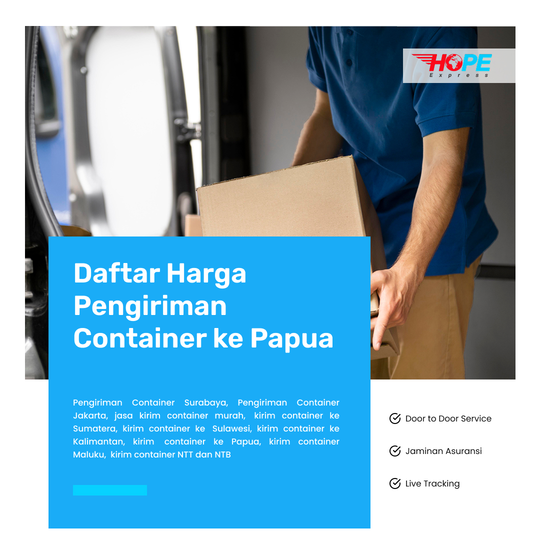 Daftar Harga Pengiriman Container ke Papua