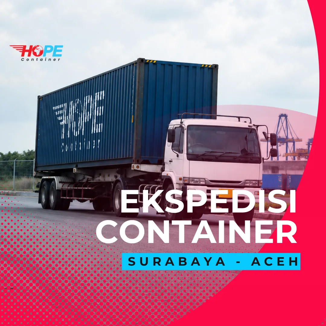 Ekspedisi Container dari Surabaya ke Aceh