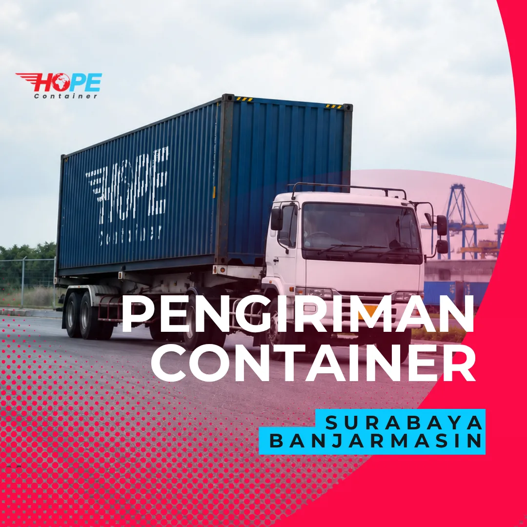 Pengiriman Container Surabaya Banjarmasin