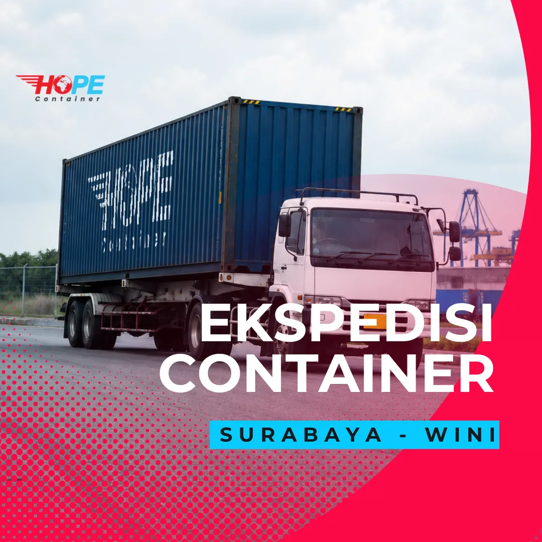 Ekspedisi Container Surabaya Wini