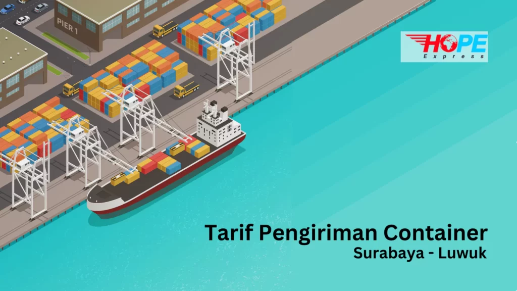 tarif pengiriman container surabaya luwuk