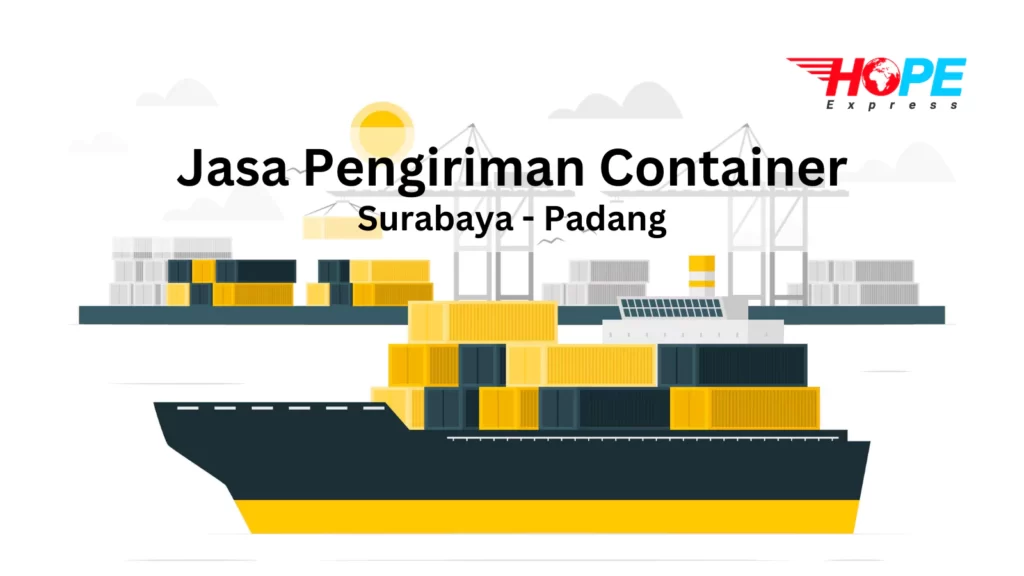 jasa pengiriman container surabaya padang